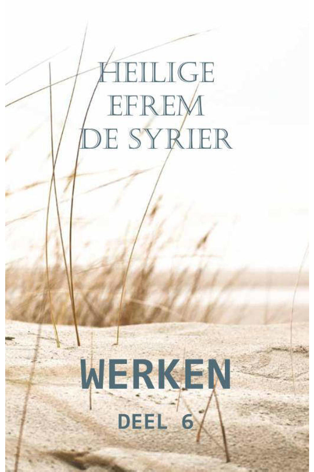 Efrem De Syriër, heilige en Theodora Portaïssida, moniale WERKEN | wehkamp