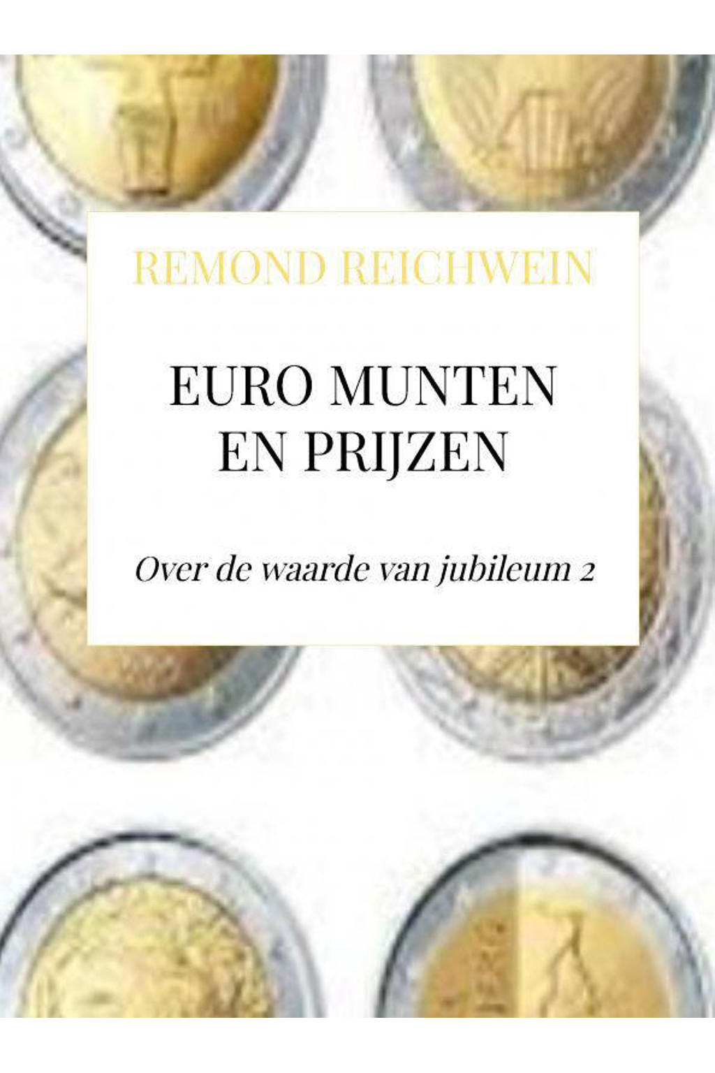 EURO MUNTEN EN PRIJZEN - Remond Reichwein