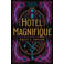 Hotel Magnifique - Emily J. Taylor