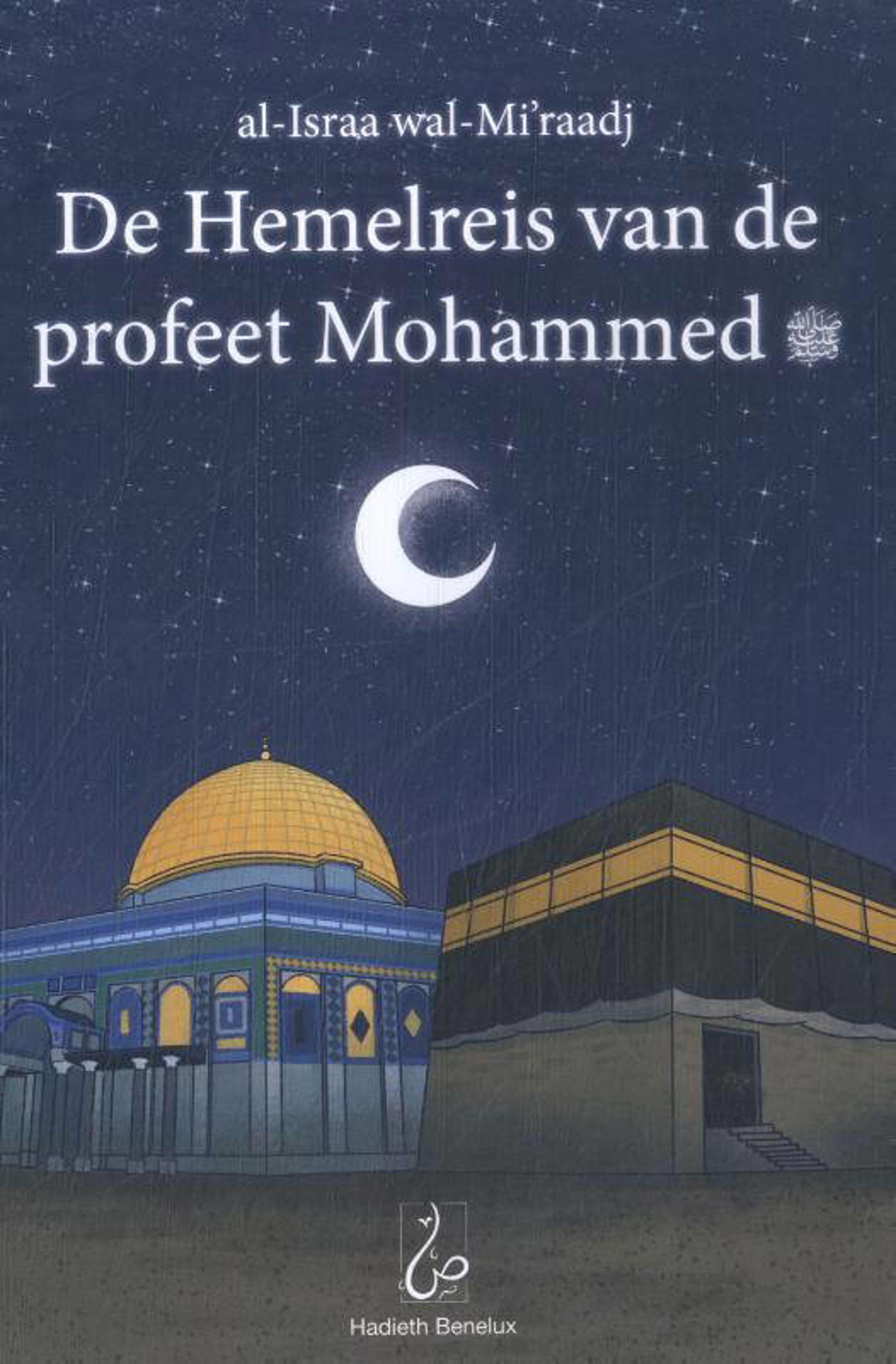 Bint Mohammed De Hemelreis van de profeet Mohammed wehkamp Bint Mohammed De Hemelreis van de profeet Mohammed wehkamp