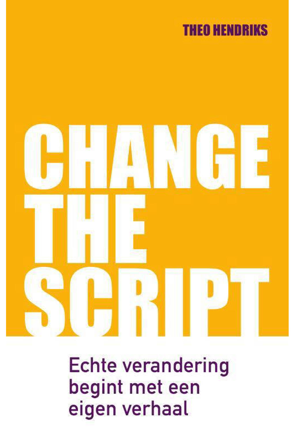 Script Theo Theo Hendriks Change the Script | wehkamp