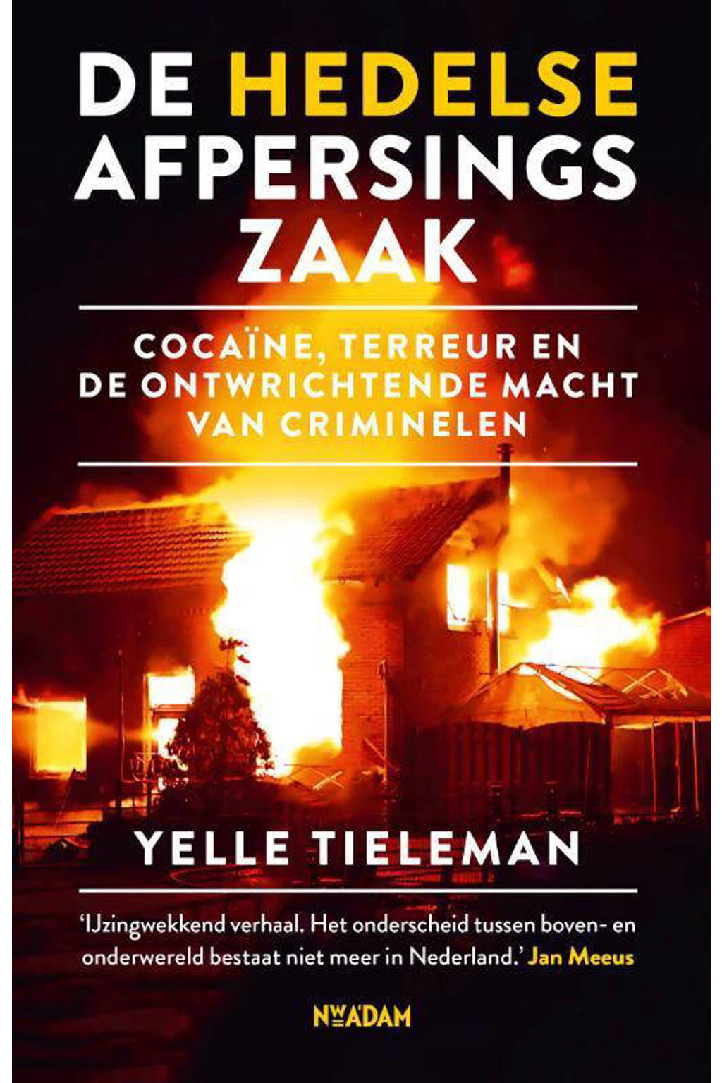 De Hedelse afpersingszaak - Yelle Tieleman