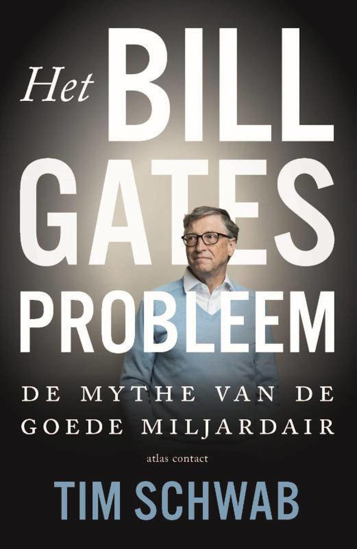 tim-schwab-het-probleem-bill-gates-wehkamp