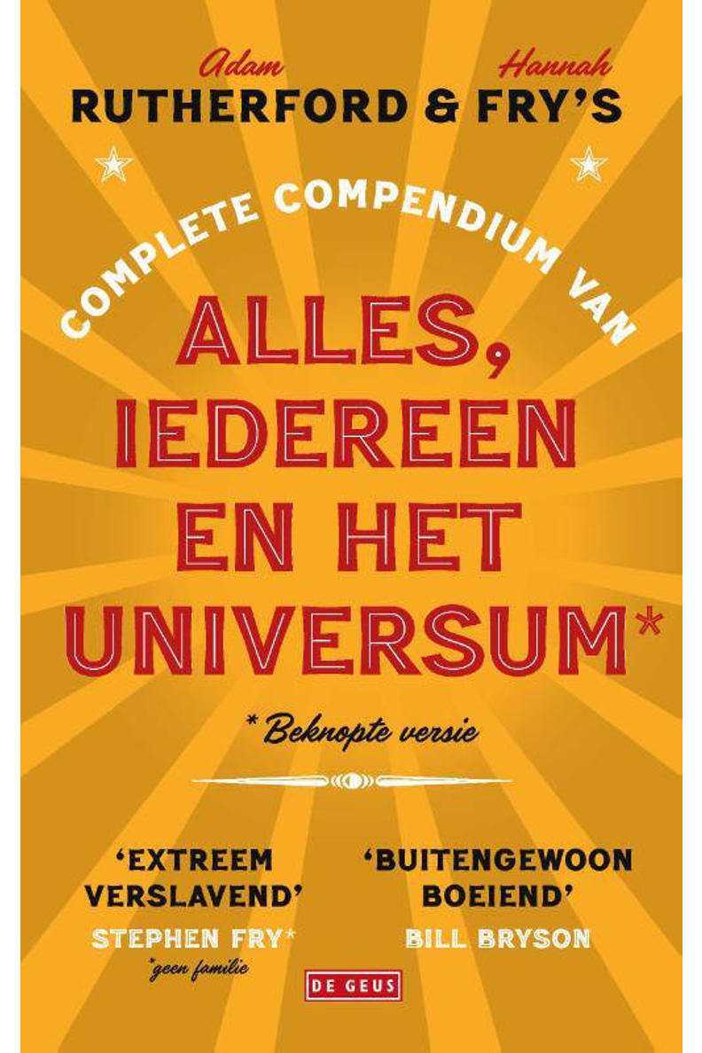 Hannah Fry en Adam Rutherford Complete compendium van alles, iedereen ...