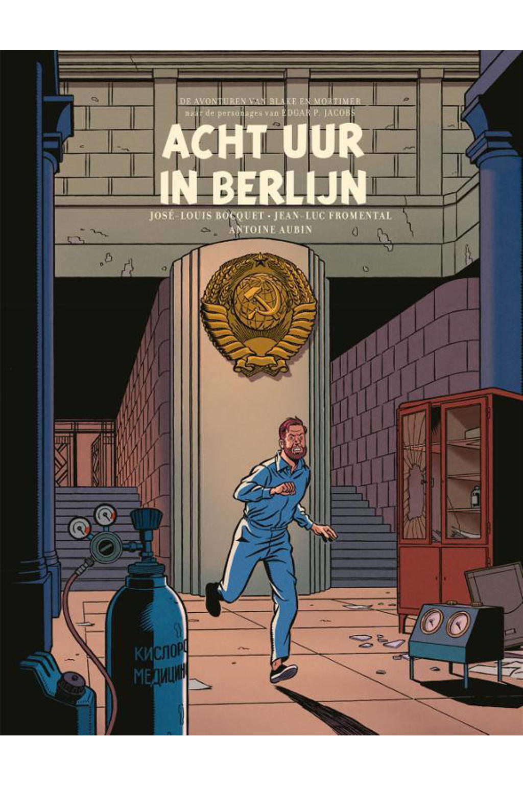 Jean Luc Fromental En Jose Louis Bocquet De Avonturen Van Blake En Mortimer Acht Uur In Berlijn 7020