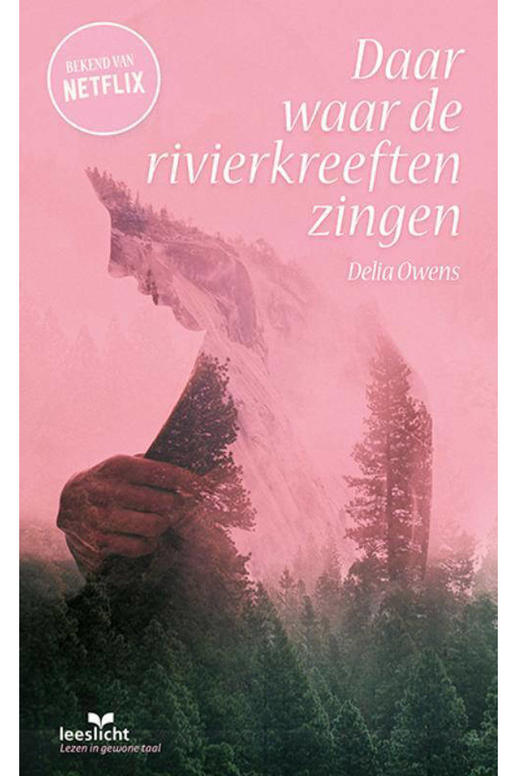 Daar waar de rivierkreeften zingen 9789046314388 Delia Owens