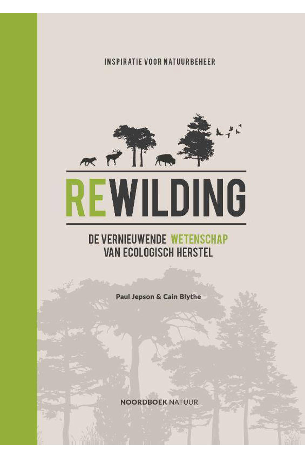 Paul Jepson En Cain Blythe Rewilding Wehkamp