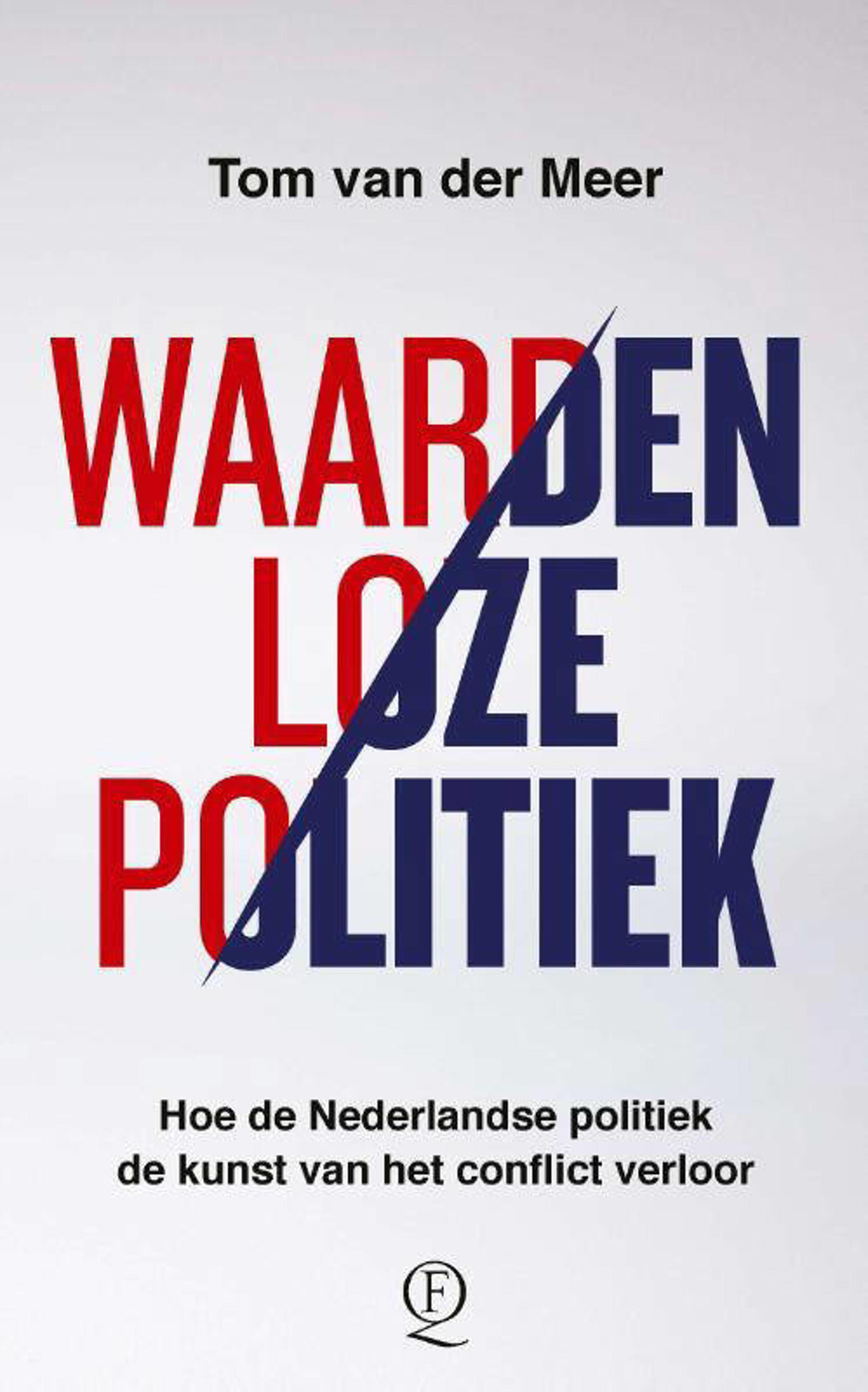 waardenloze-politiek-tom-van-der-meer-9789021489384.jpg?w=2048&h=3072&qlt=75&fit=contain