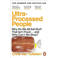 Ultra-Processed People - Tulleken, Chris van