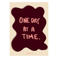 Poster & Frame Poster - Engberg Studio - One Day at a Time - 30 x 40