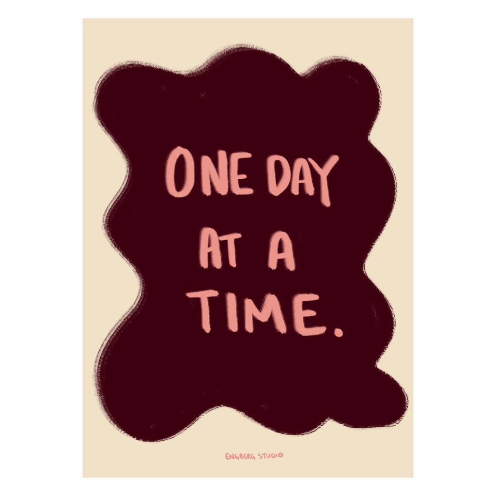 Poster & Frame Poster - Engberg Studio - One Day at a Time - 30 x 40