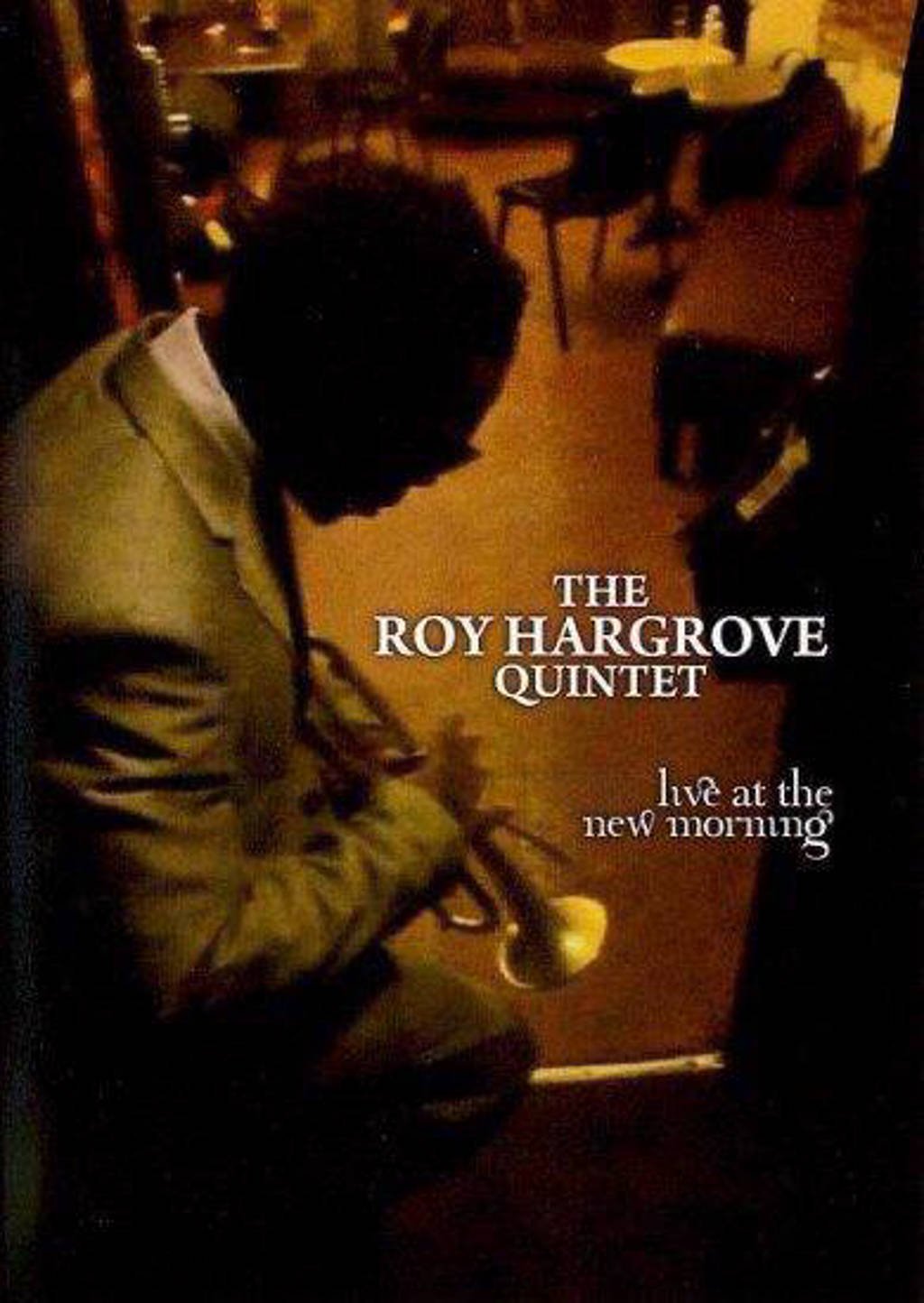 Roy Hargrove Quintet - Live At The New Morning (DVD)