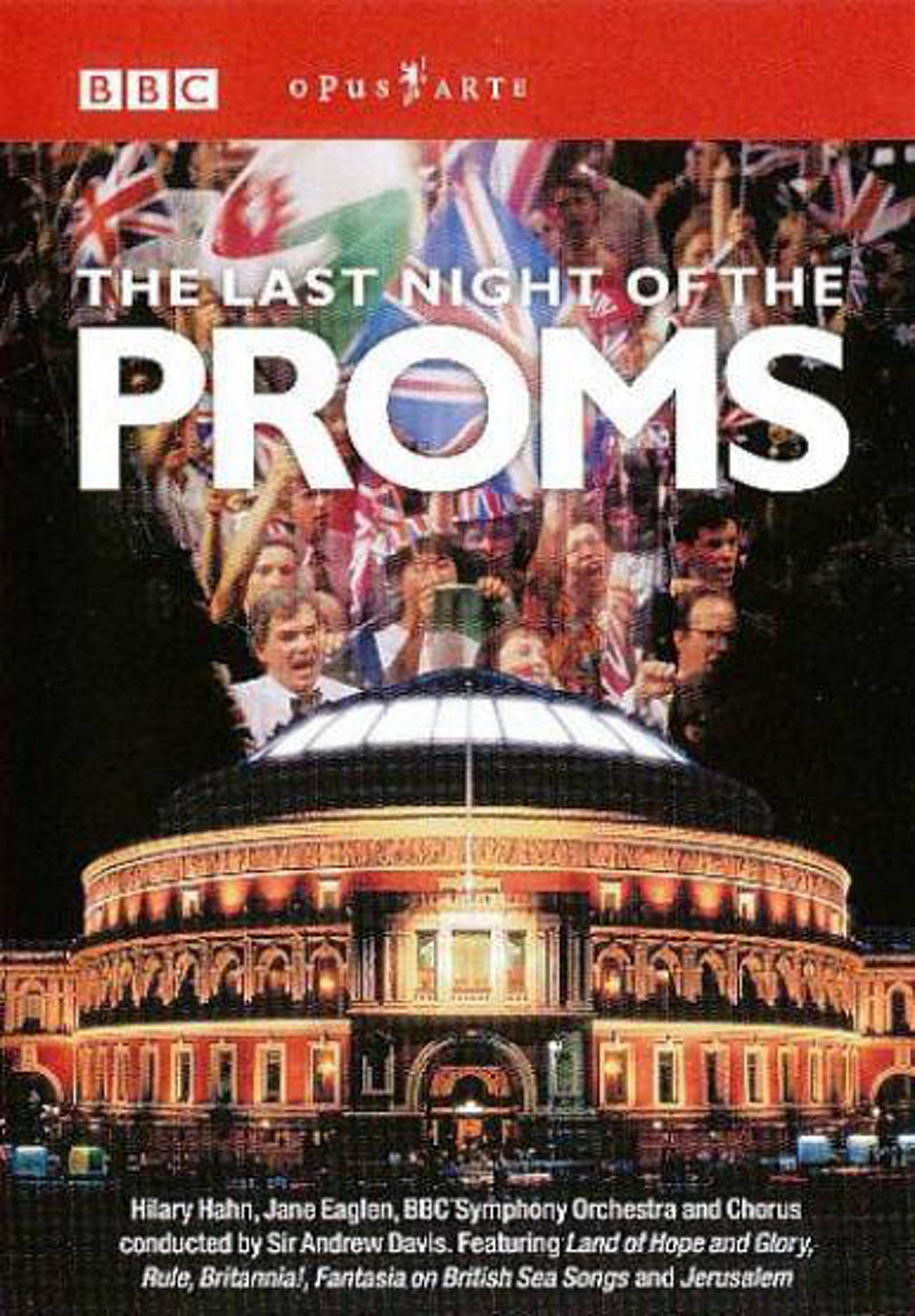 Hahn/Eaglen/BBC Symphony Orchestra - The Last Night Of The Proms (DVD)