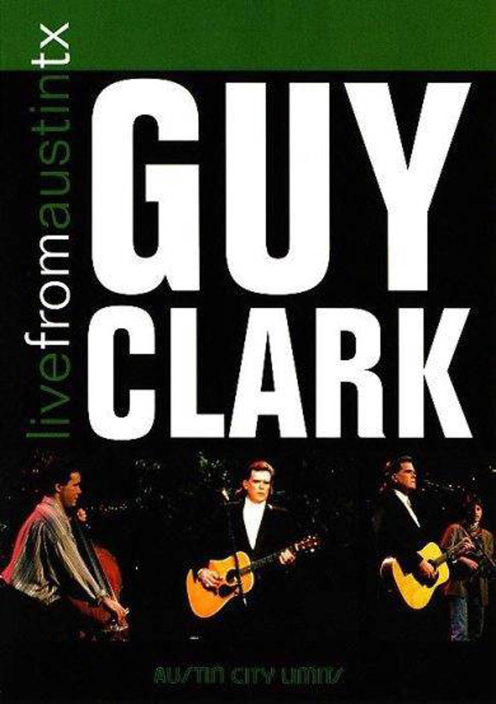 Guy Clark - Live from Austin Texas (DVD)
