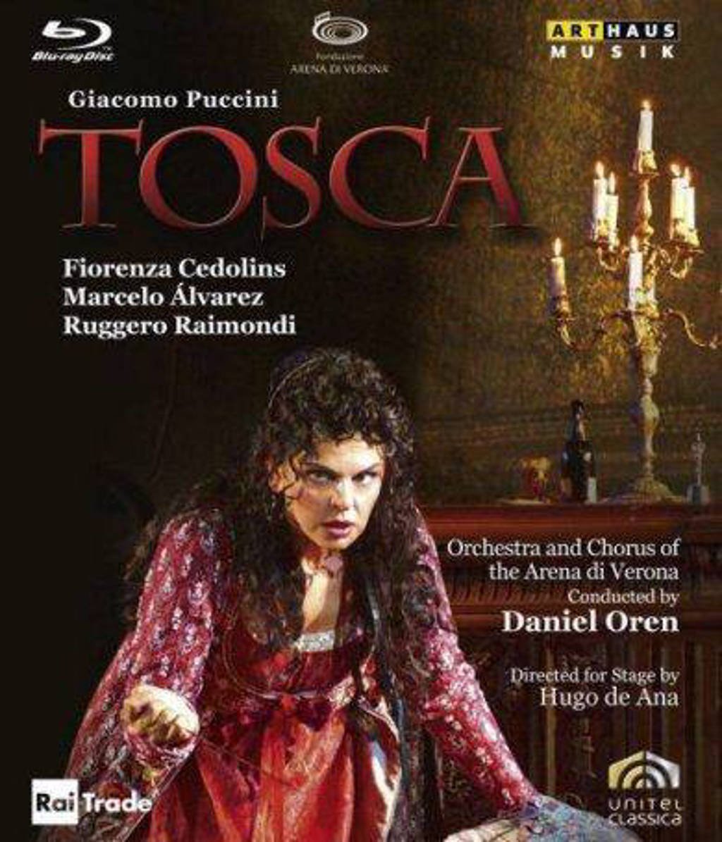 Marcelo Alvarez Fiorenza Cedolins - Tosca, Verona Blu-Ray Versie (Blu-ray)
