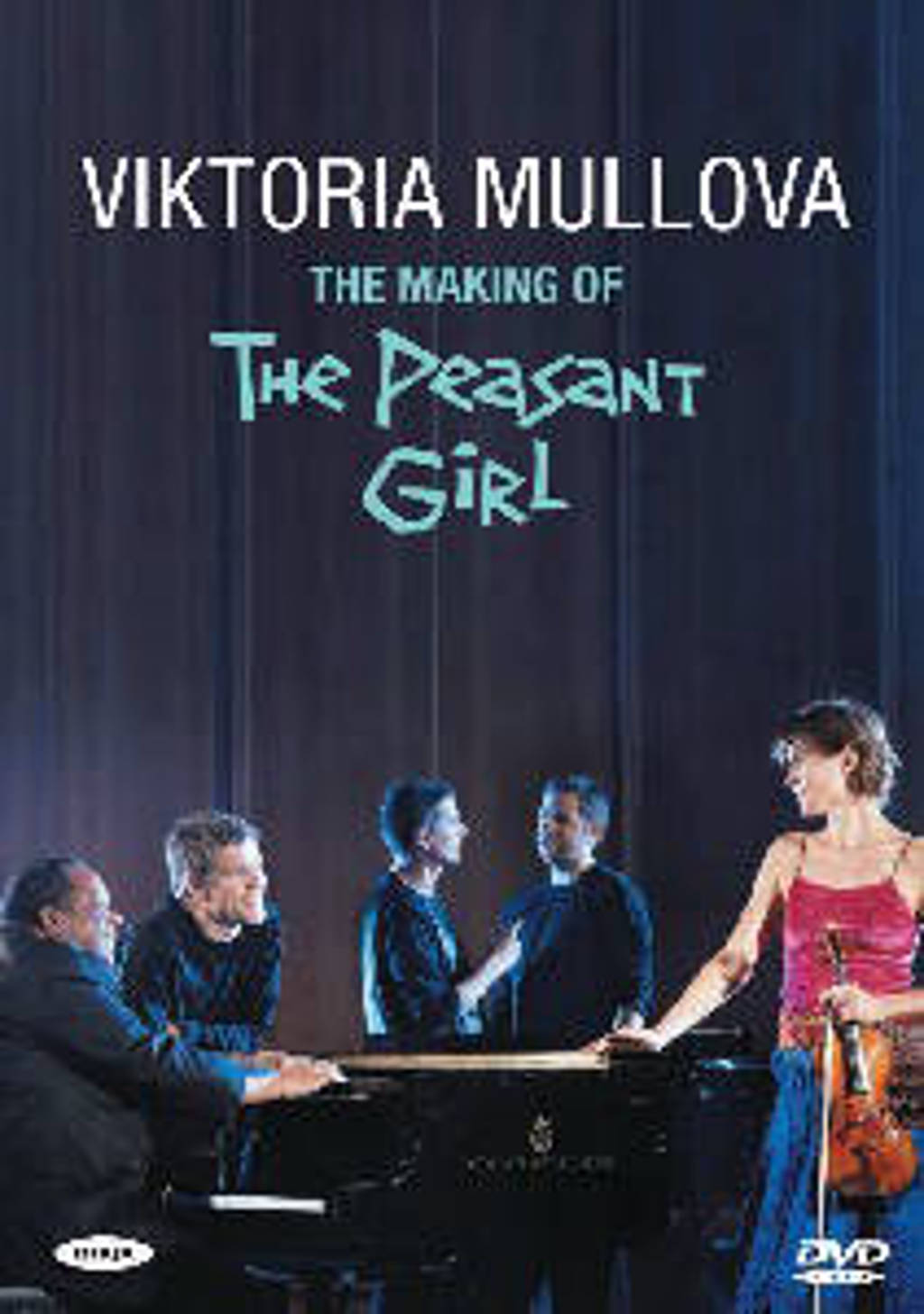 Mullova/Barley/Joseph/Clarvis/Walto - The Making Of The Peasant Girl (DVD)