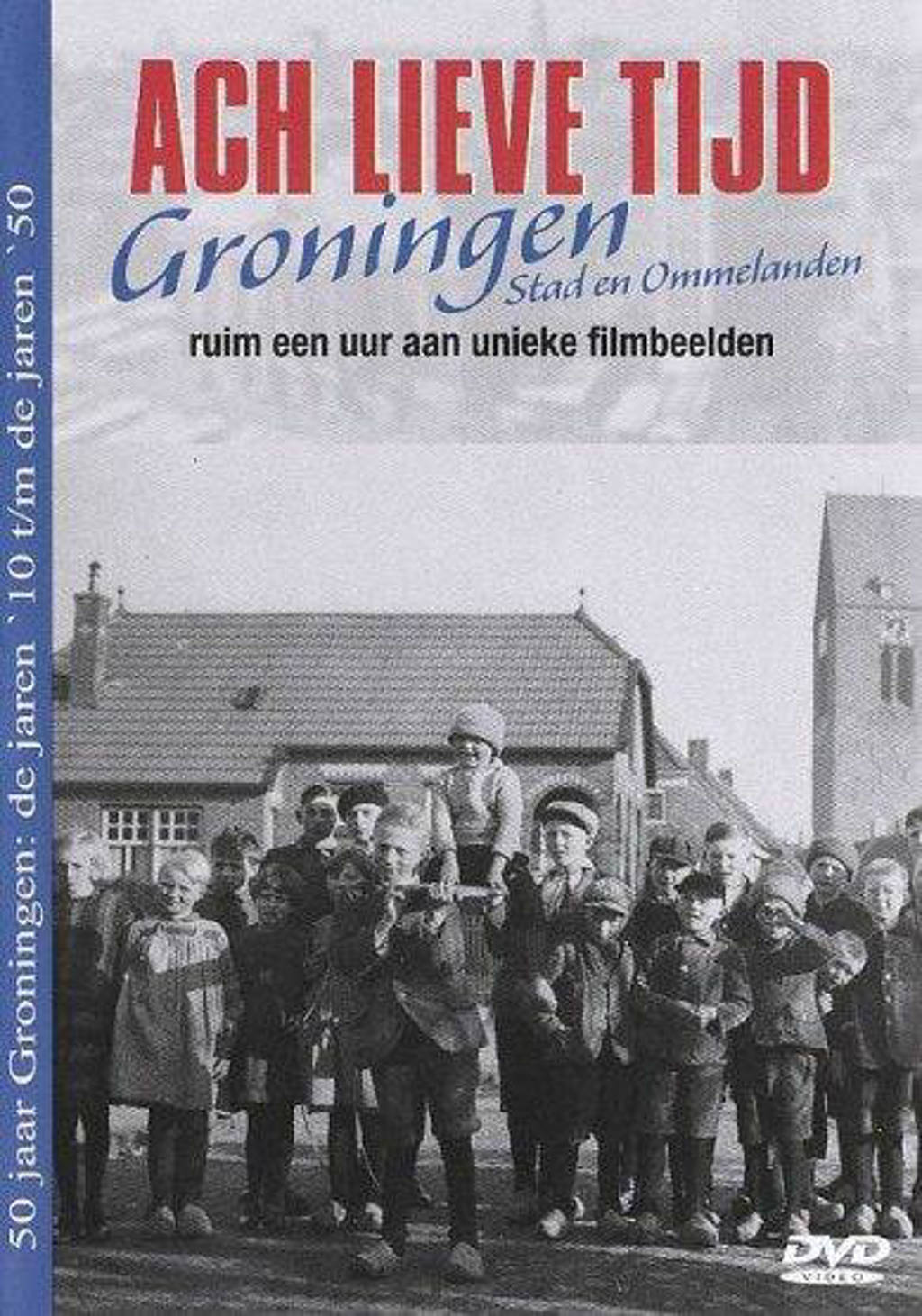 Ach lieve tijd - Groningen (DVD)