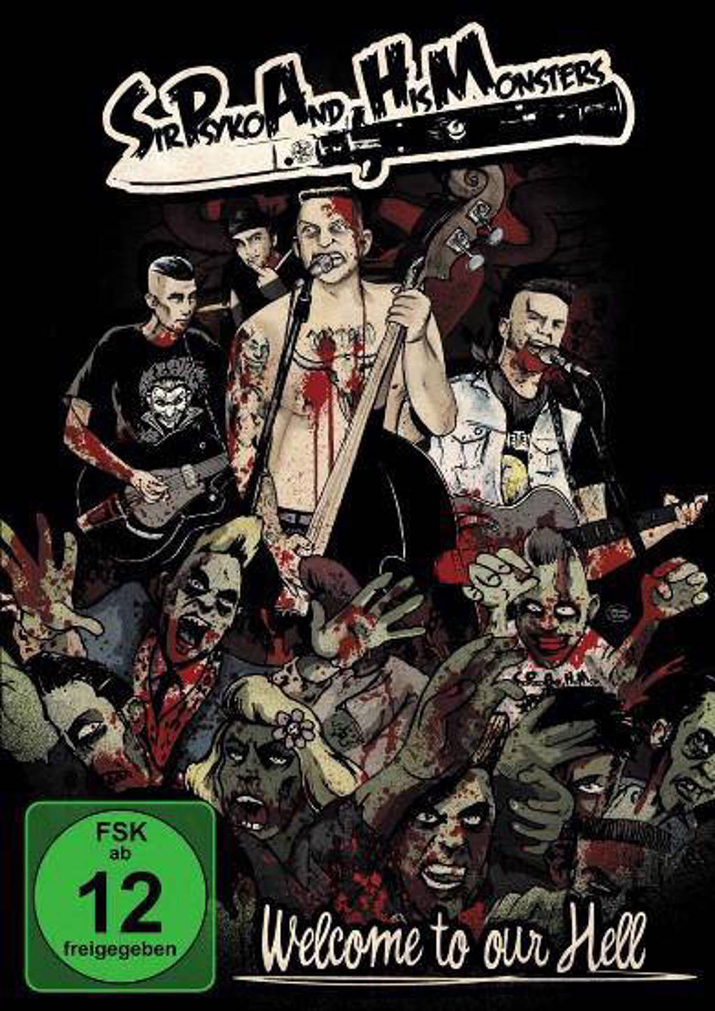 Sir Psyko And His Monsters - Welcome To Our Hell (DVD)