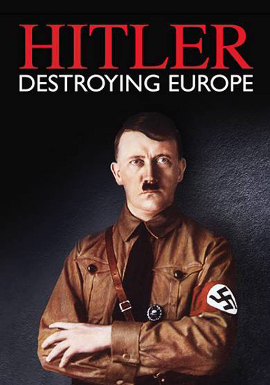 Hitler - Destroying Europe (DVD)