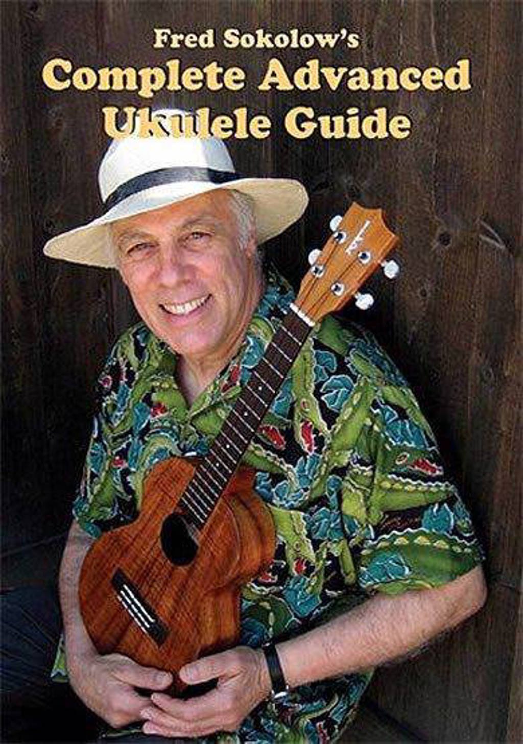 Fred Sokolow - Complete ukulele guide 3 (DVD)
