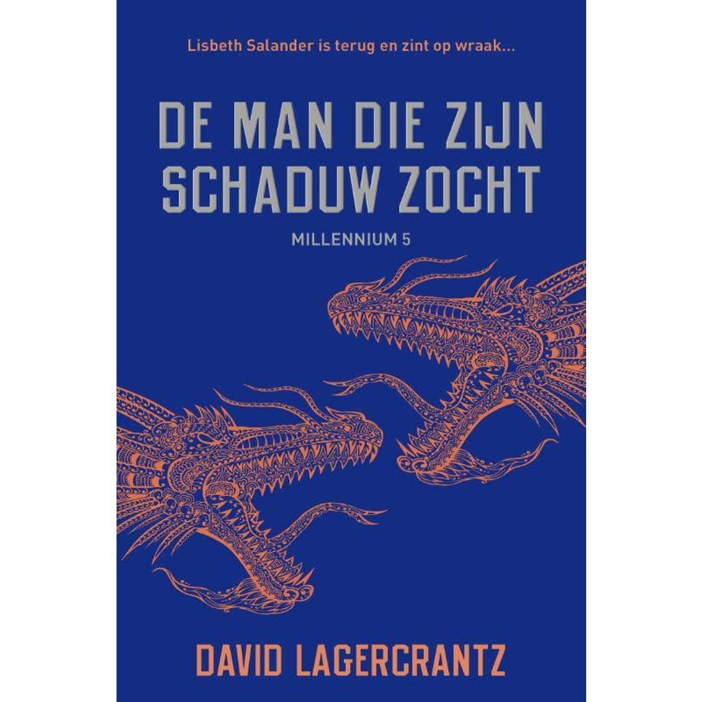 David Lagercrantz Millennium De man die zijn schaduw zocht wehkamp