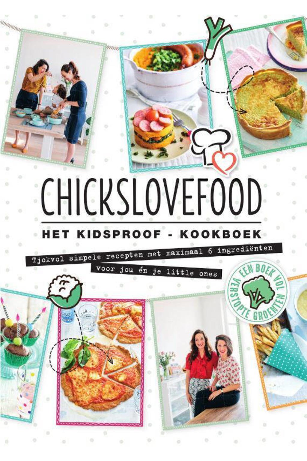Chickslovefood Het kidsproof-kookboek - Elise Gruppen en Nina de Bruijn