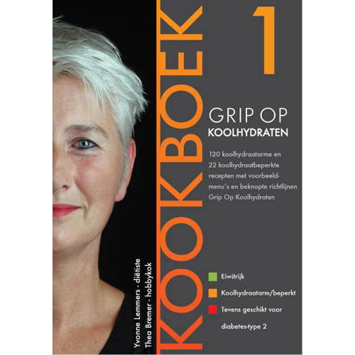 Grip Op Koolhydraten Op Kookboek Yvonne Lemmers En Thea Bremer huismerk kopen in de aanbieding