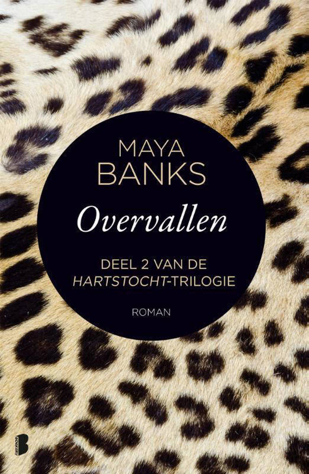 Hartstocht: Overvallen - Maya Banks