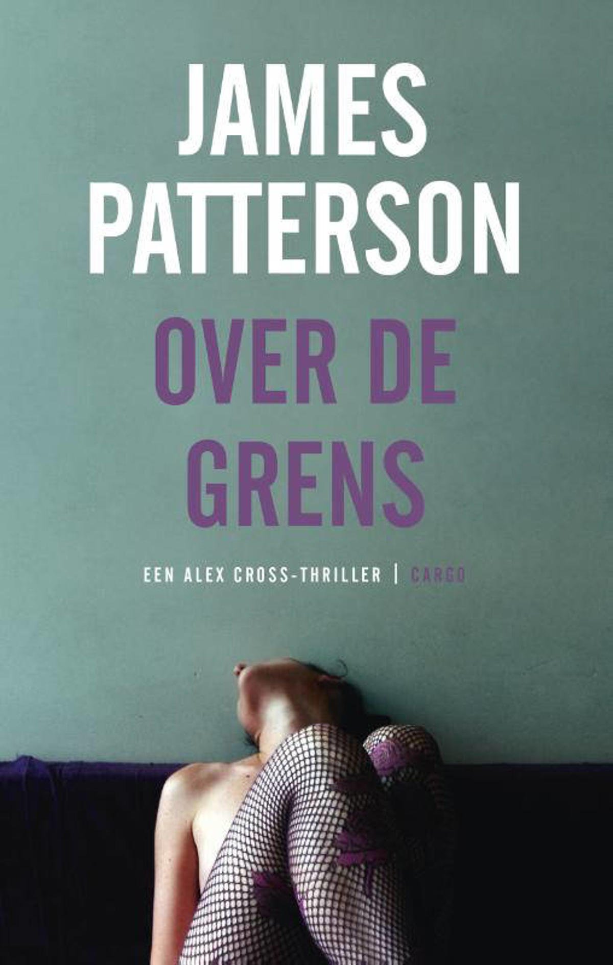 James Patterson Alex Cross Over de grens wehkamp