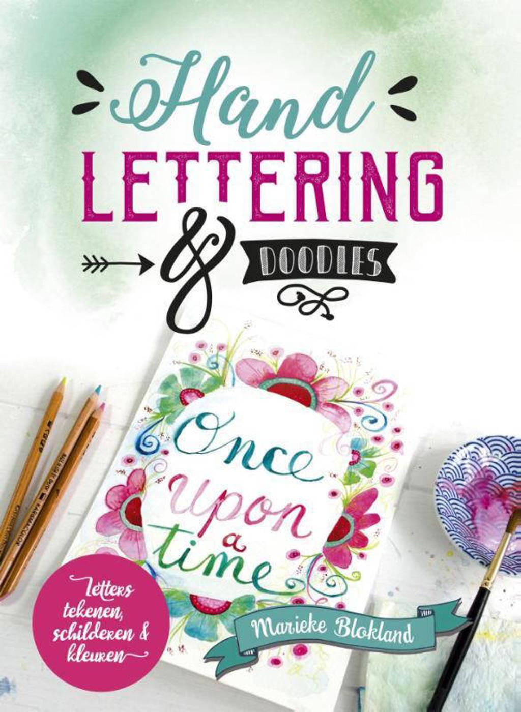 Handlettering & doodles - Marieke Blokland