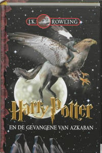 Harry Potter: Harry Potter en de gevangene van Azkaban - J.K. Rowling