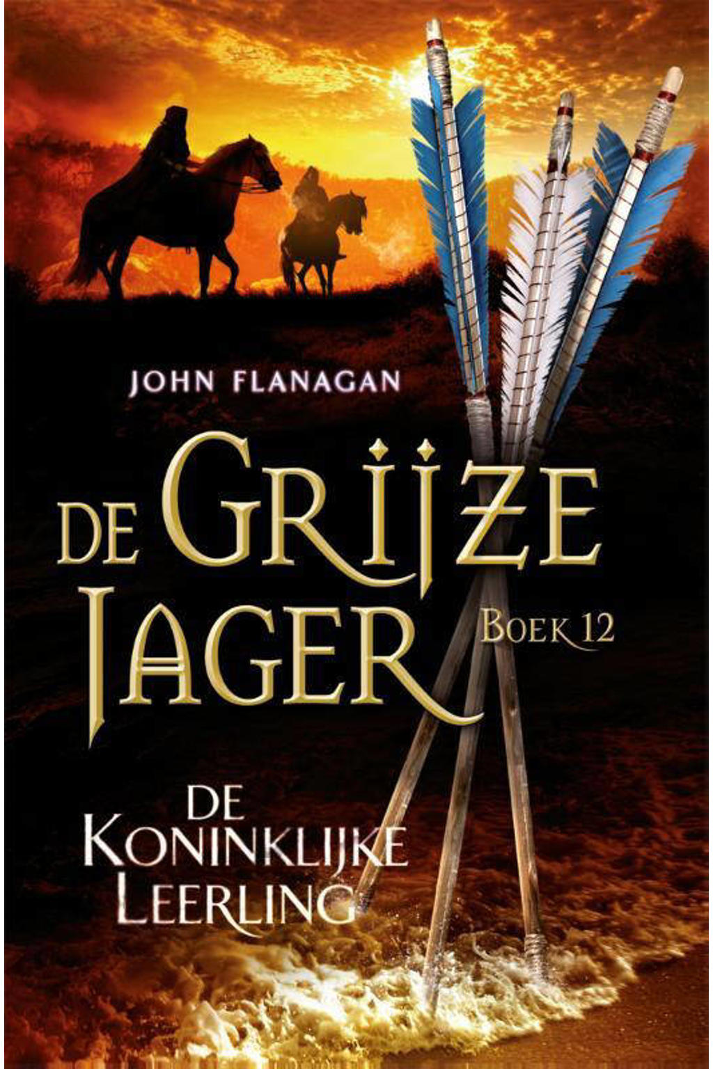 De Grijze Jager: De koninklijke leerling - John Flanagan