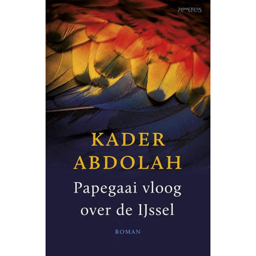 Papegaai Vloog Over De Ijssel Kader Abdolah huismerk kopen in de aanbieding Papegaai Vloog Over De Ijssel Kader Abdolah huismerk kopen in de aanbieding
