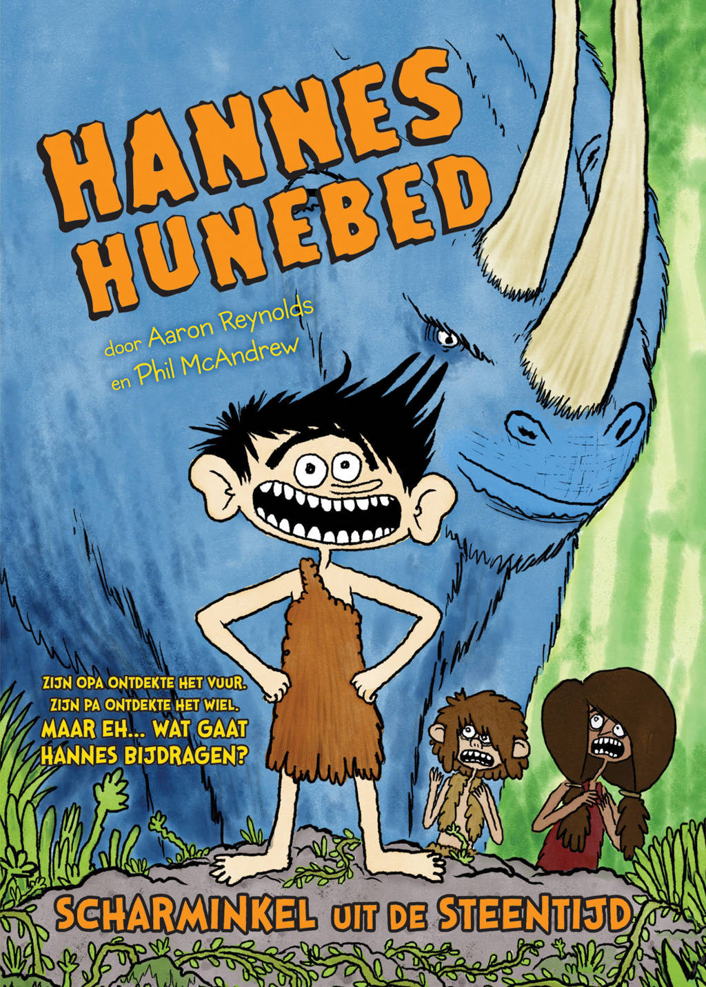 Hannes Hunebed: Scharminkel uit de steentijd - Aaron Reynolds