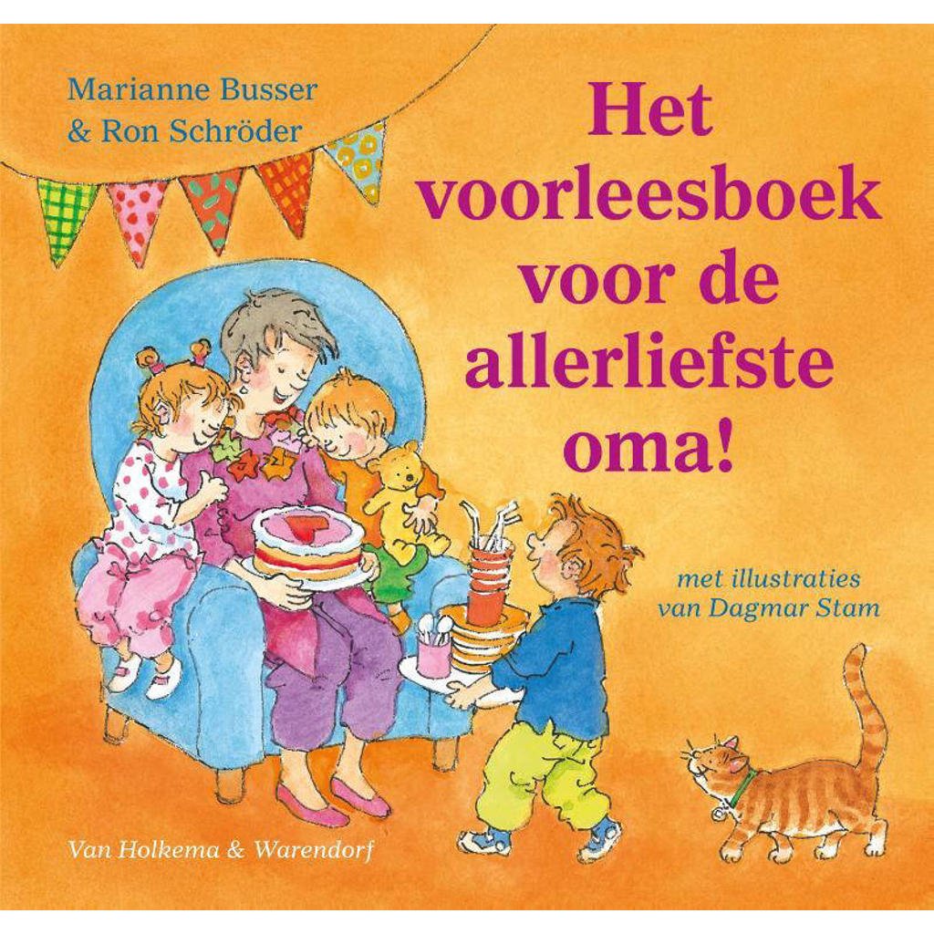 Voor de allerliefste…: Het voorleesboek voor de allerliefste oma! - Marianne Busser en Ron Schröder