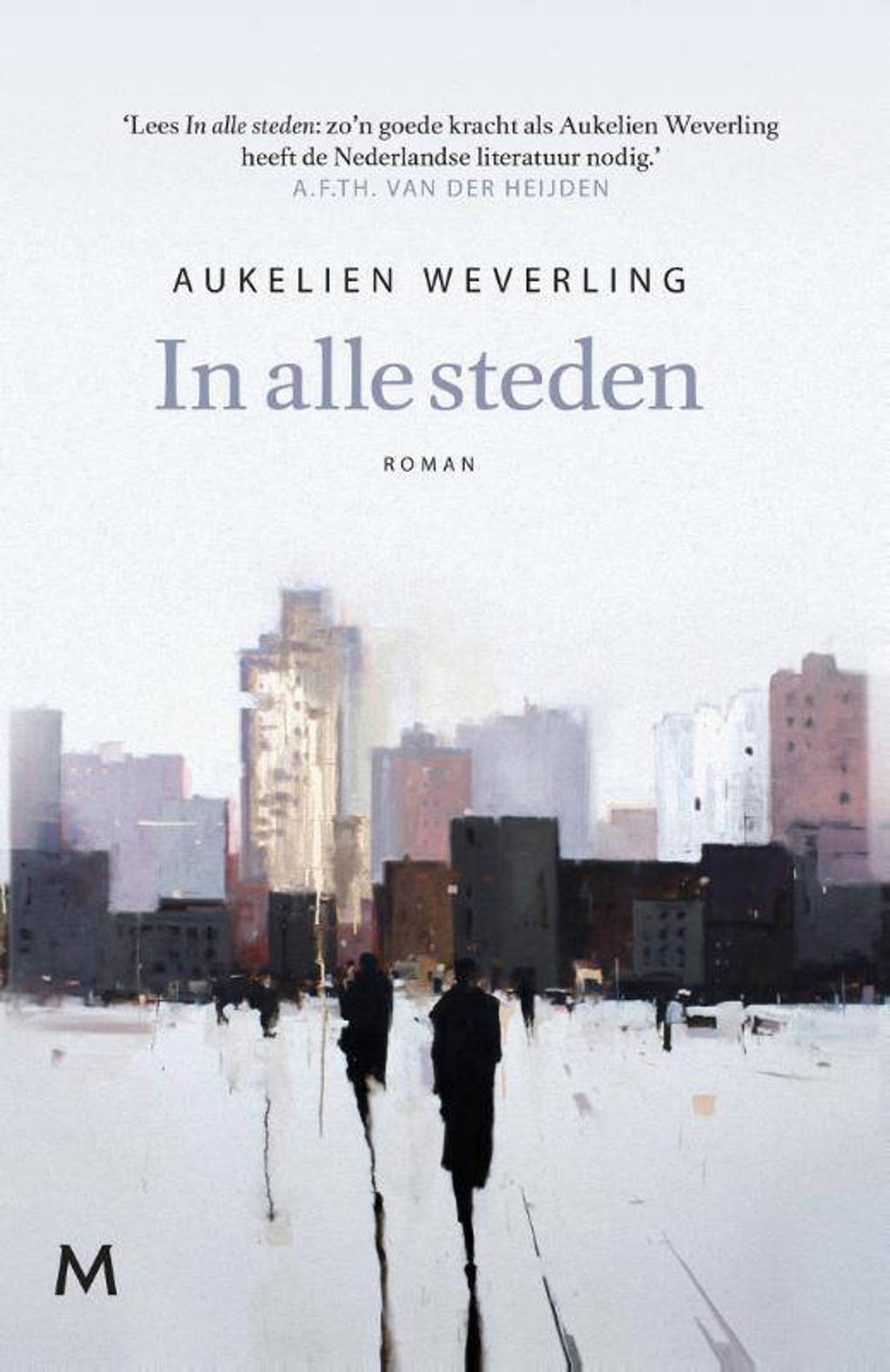 In alle steden - Aukelien Weverling