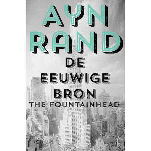 De Eeuwige Bron Ayn Rand huismerk kopen in de aanbieding De Eeuwige Bron Ayn Rand huismerk kopen in de aanbieding