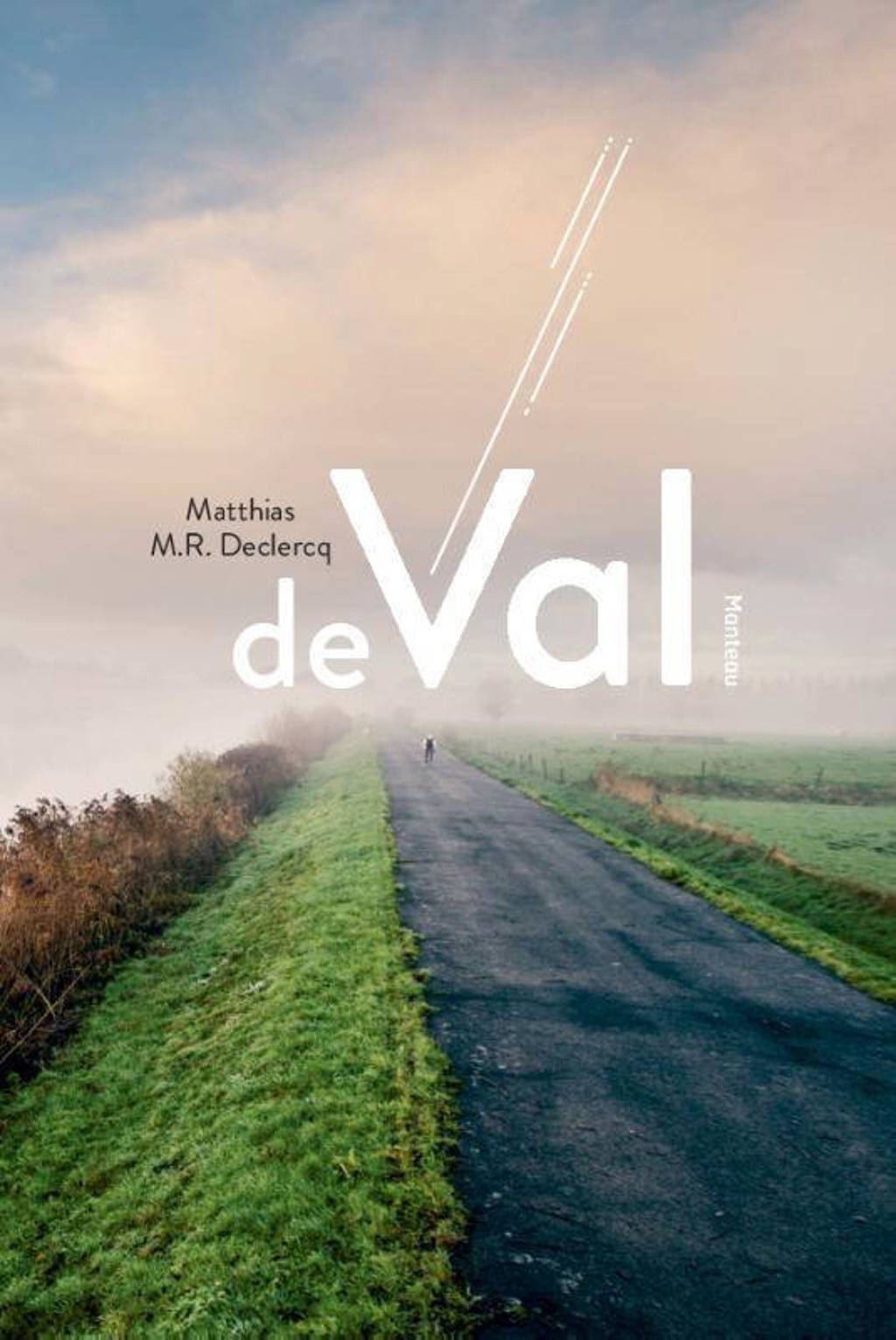 De val - Matthias M.R. Declercq