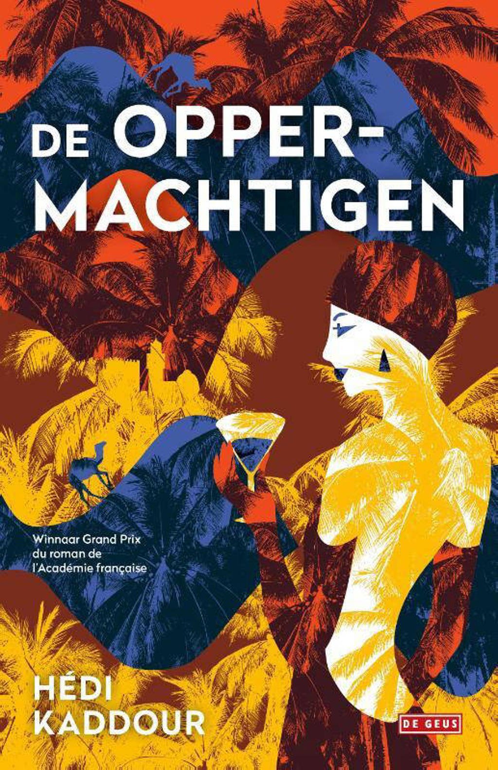 De Oppermachtigen - Hedi Kaddour