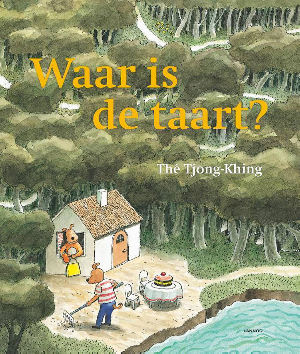 Waar is de taart? - Maxi-editie - Thé Tjong-Khing