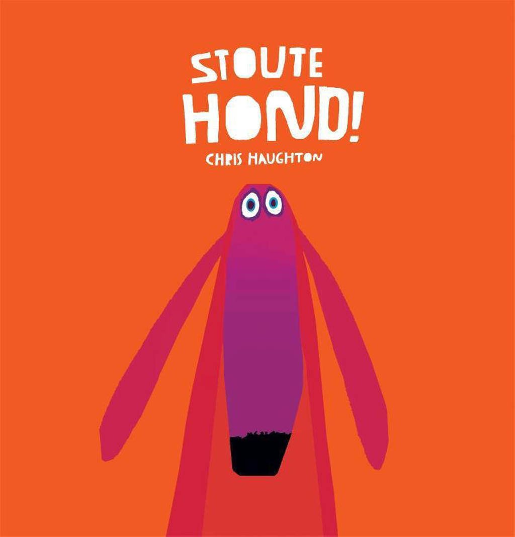 Stoute hond! - Chris Haughton
