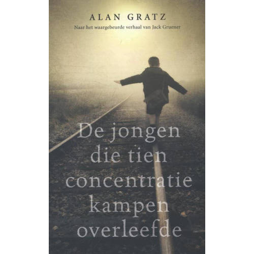 De Jongen Die Tien Concentratiekampen Overleefde Alan Gratz huismerk kopen in de aanbieding