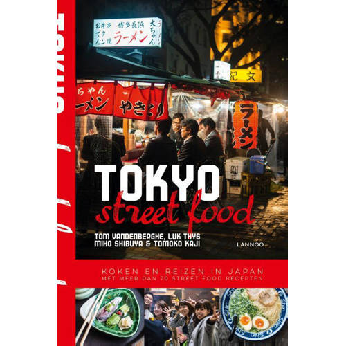 Streetfood Tokyo Street Food Tom Vandenberghe Luk Thys Miho Shibuya Ea huismerk kopen in de aanbieding