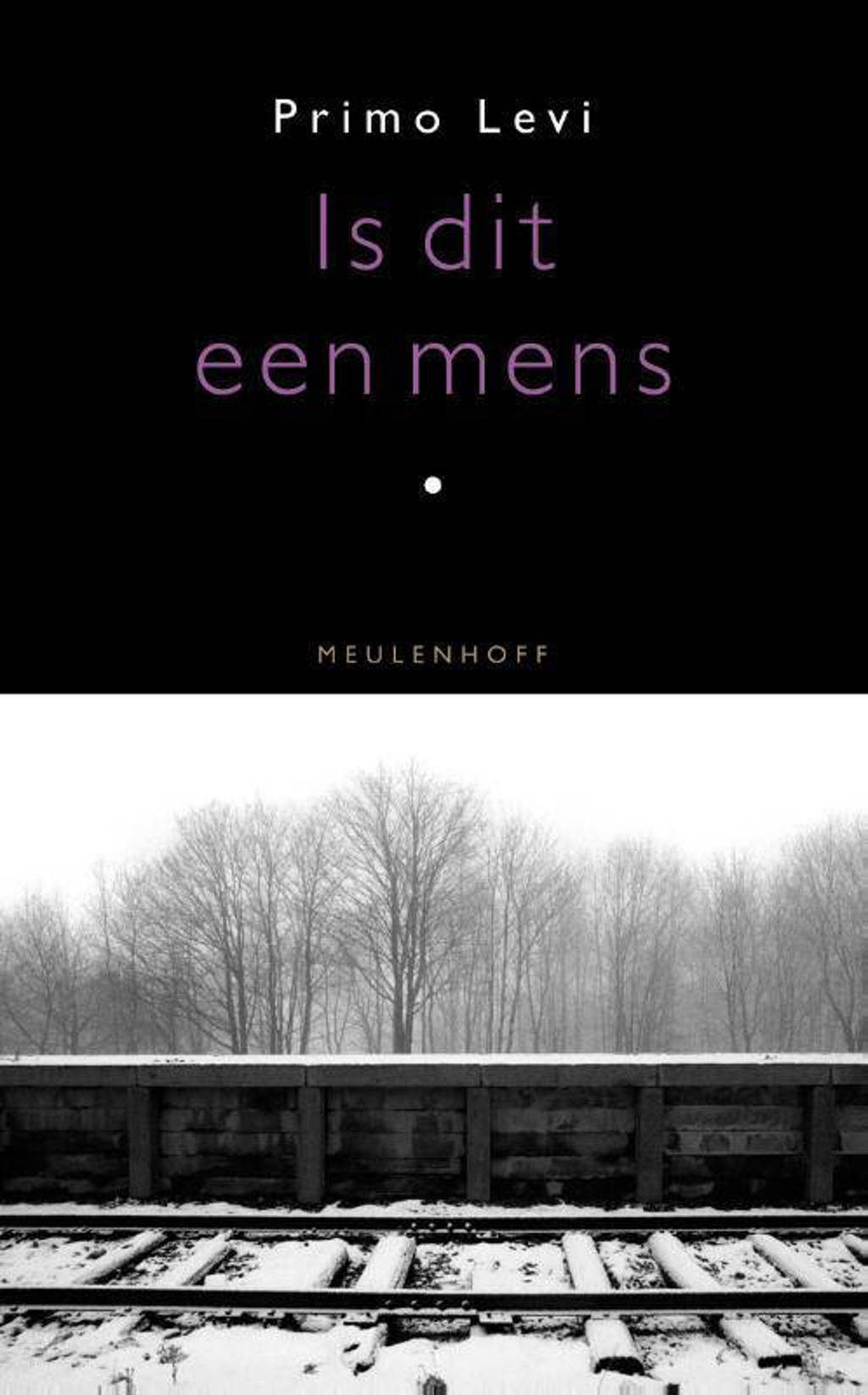 Is dit een mens - Primo Levi