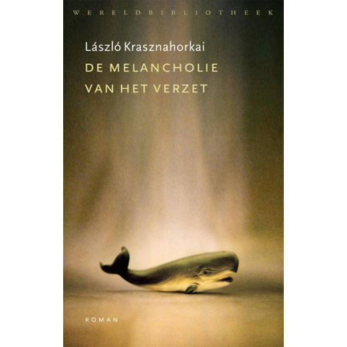 De Melancholie Van Het Verzet Laszlo Krasznahorkai huismerk kopen in de aanbieding