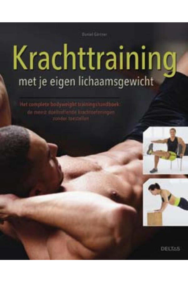 Daniel Gartner Krachttraining met je eigen lichaamsgewicht wehkamp