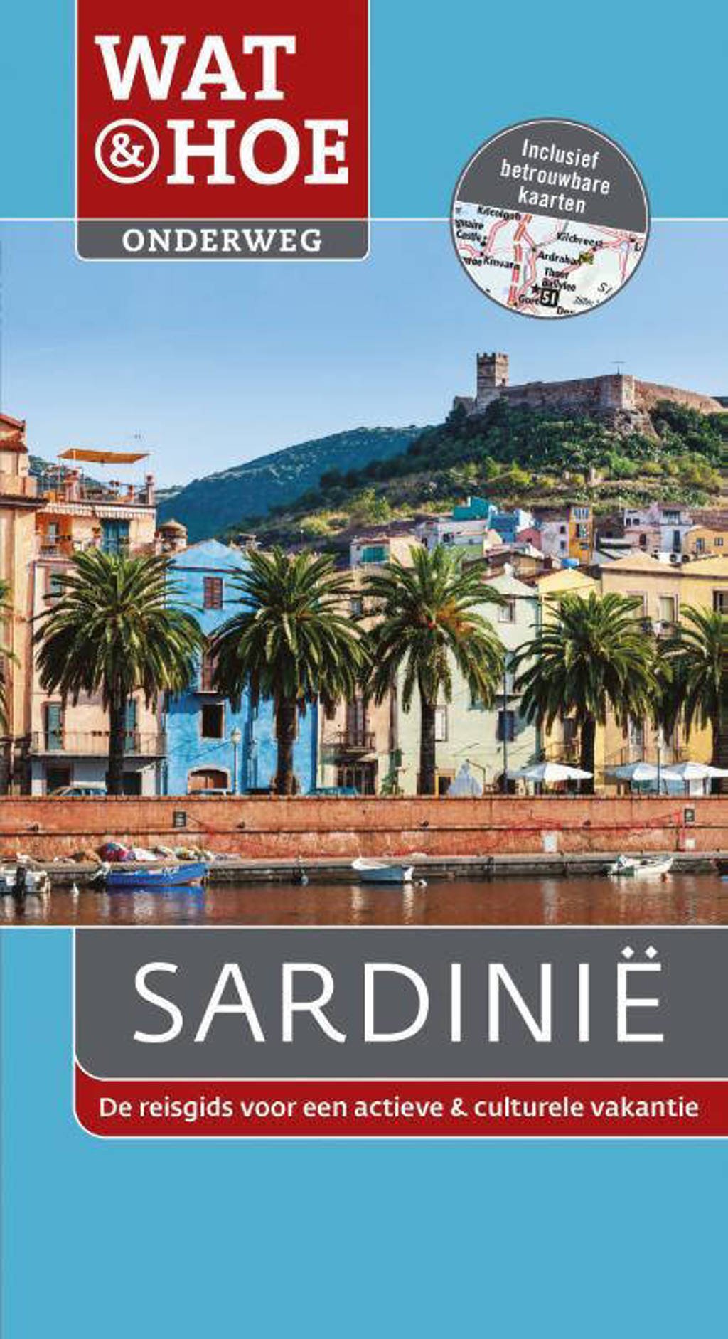 Wat & Hoe Reisgids: Sardinië - Wat & Hoe Stad & Streek