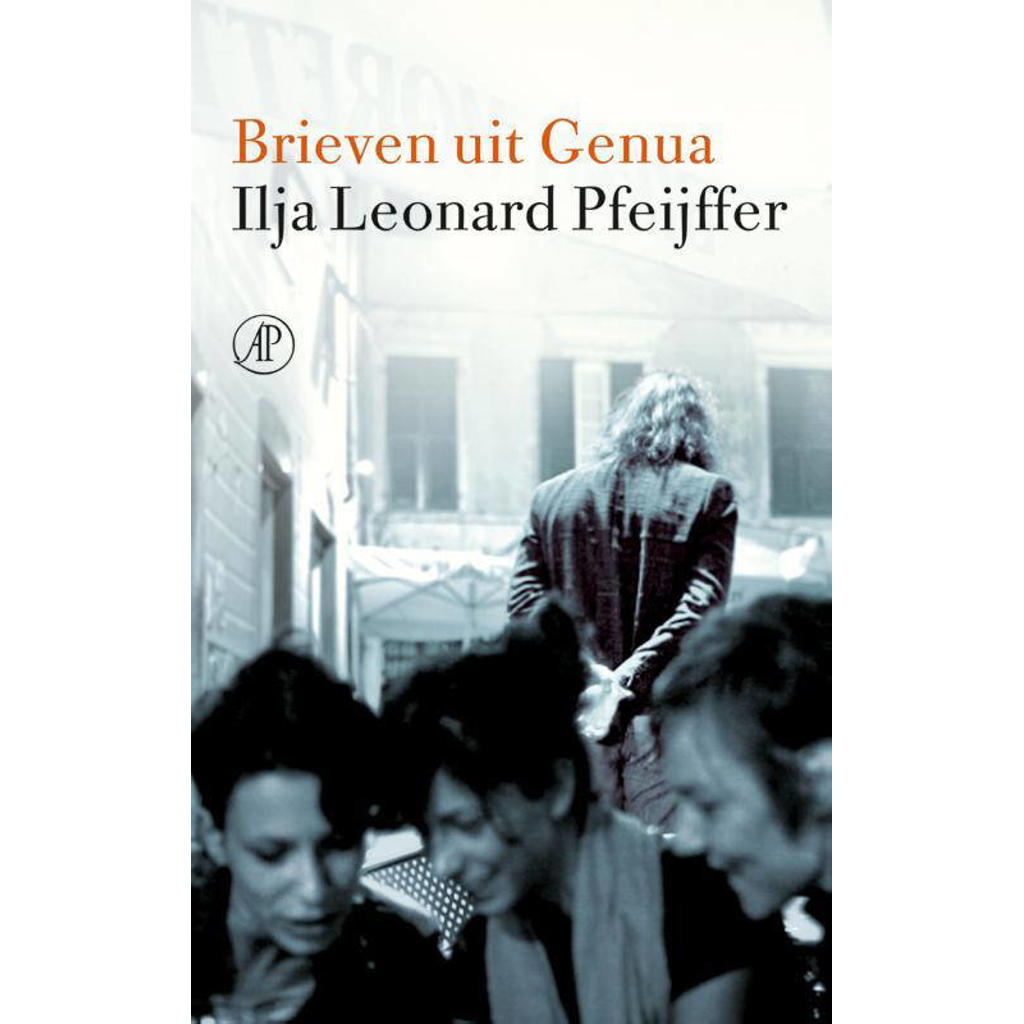 Ilja Leonard Pfeijffer Brieven uit Genua wehkamp Ilja Leonard Pfeijffer Brieven uit Genua wehkamp