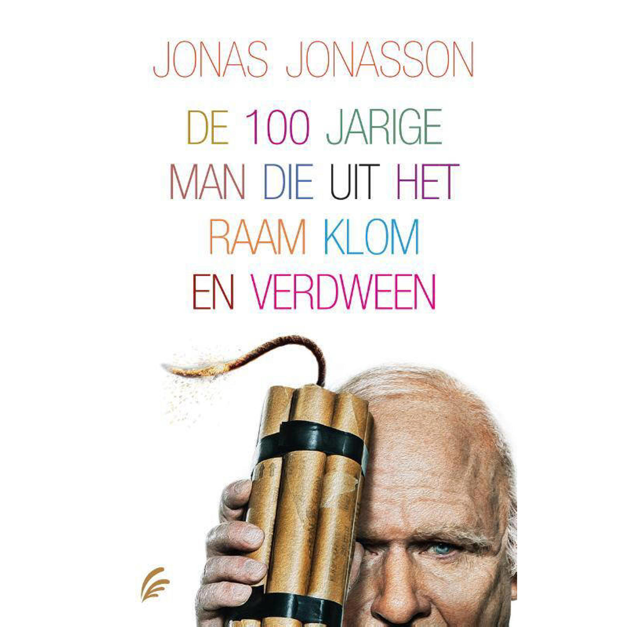 Jonas Jonasson De 100jarige man die uit het raam klom en verdween