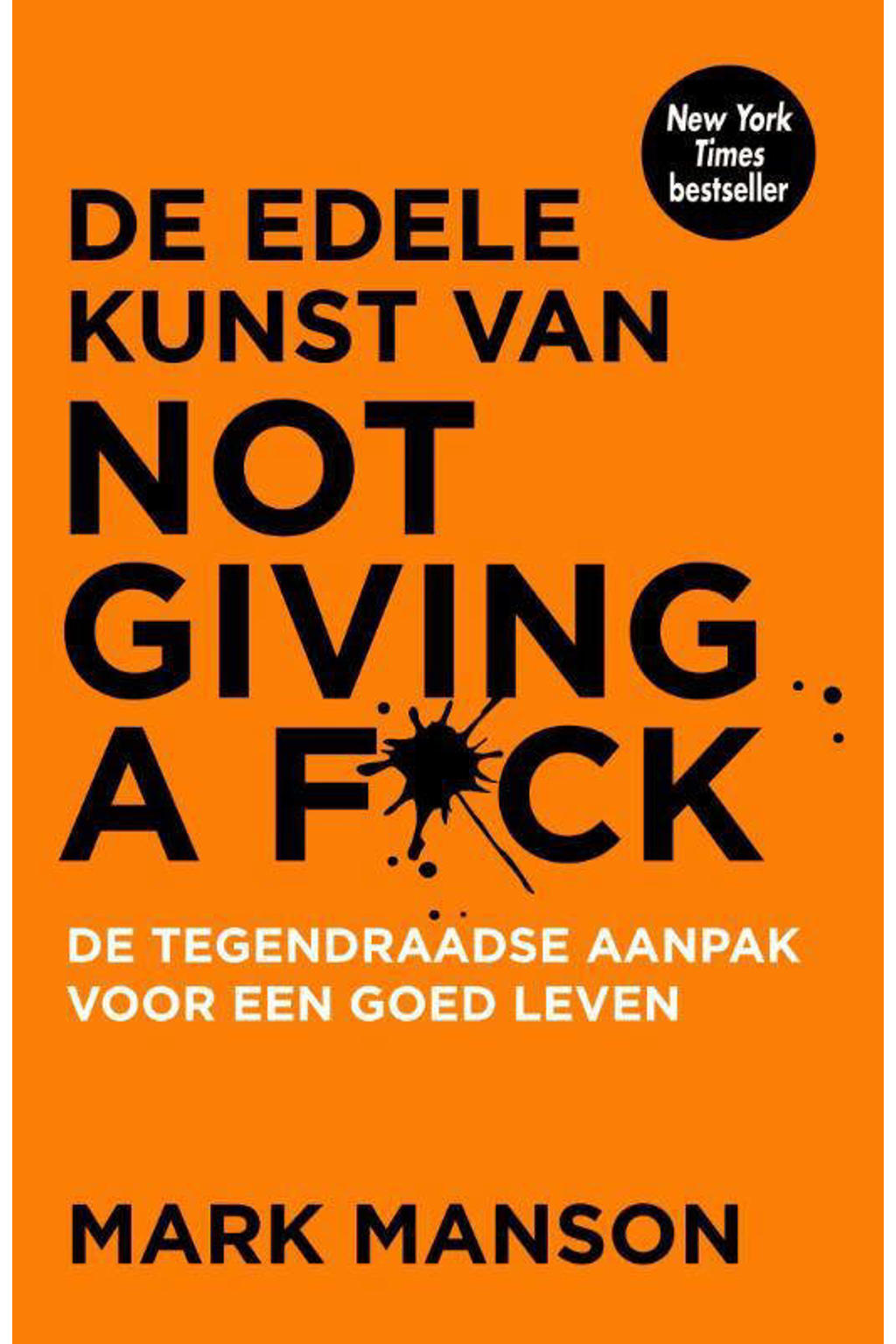 De Edele Kunst Van Not Giving F ck Journal Mark Manson aanbieding